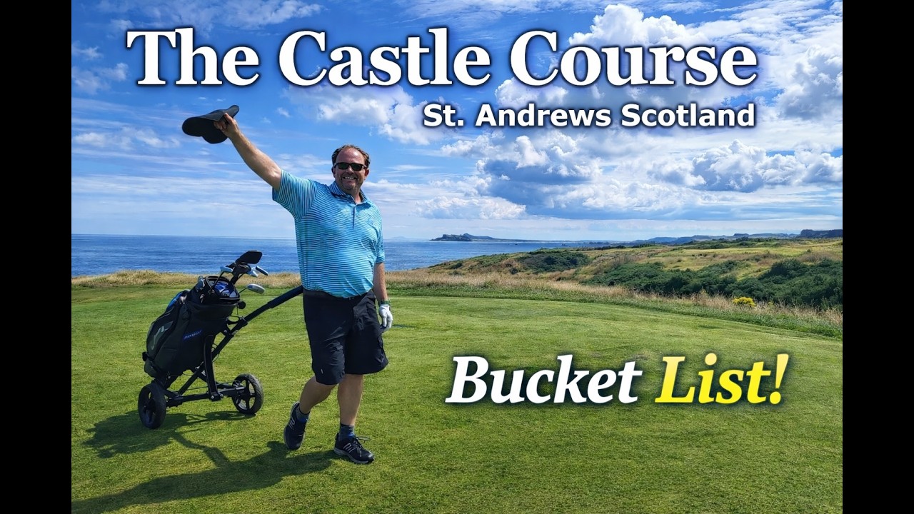 The Castle Course at St  Andrews SUNNY and WARM!!
