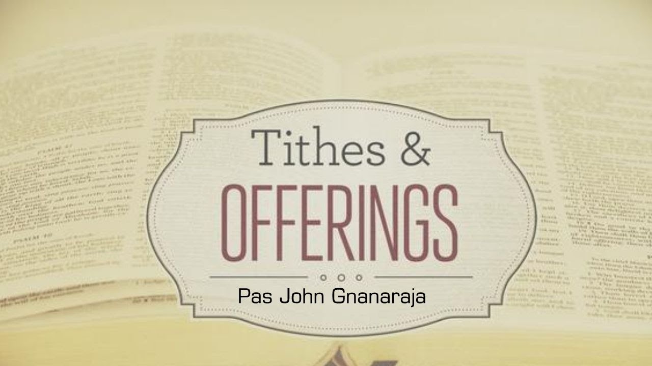 TPM|Message|Tithes & Offering|Pas John Gnanaraja