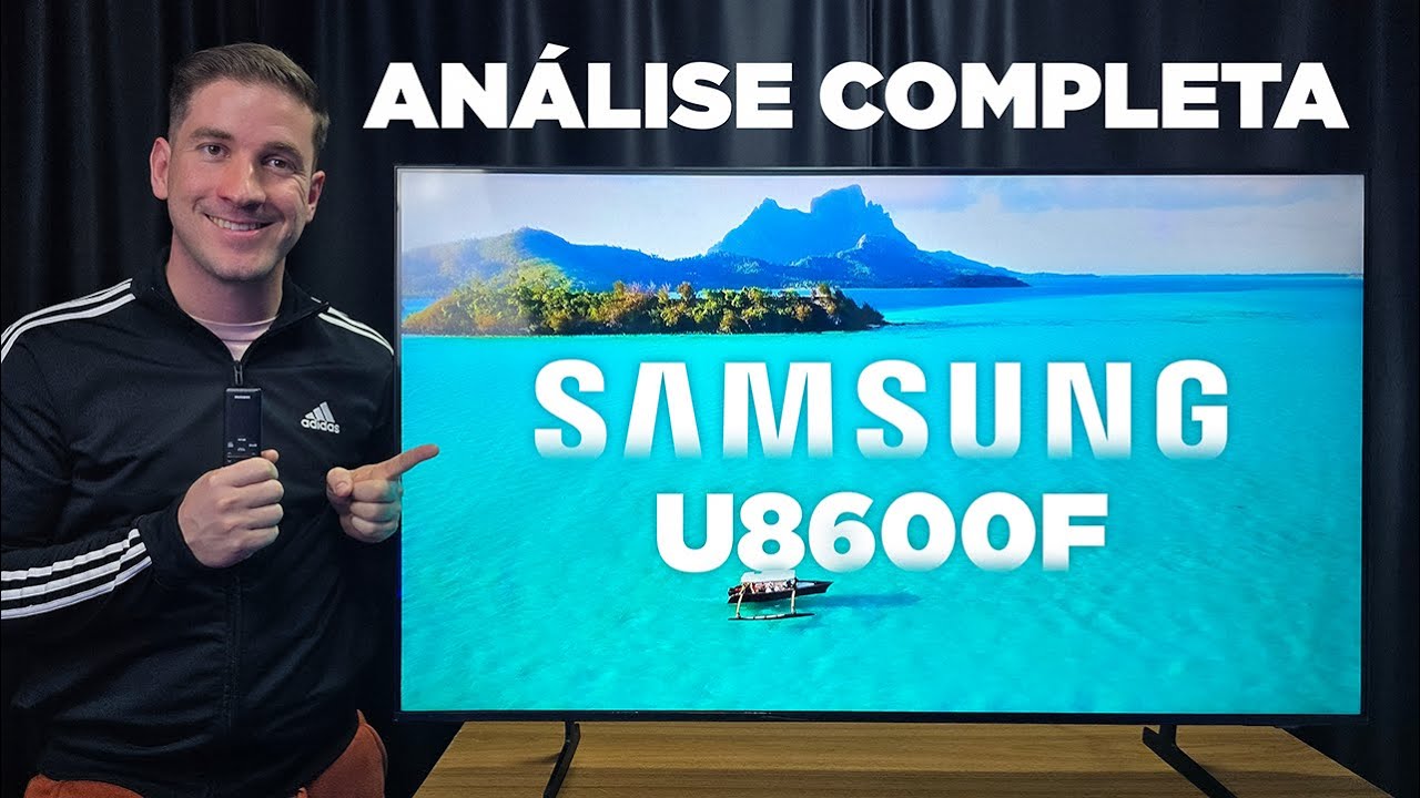 SMART TV SAMSUNG U8600F - Análise Completa e Avaliação Final: Vale a Pena?