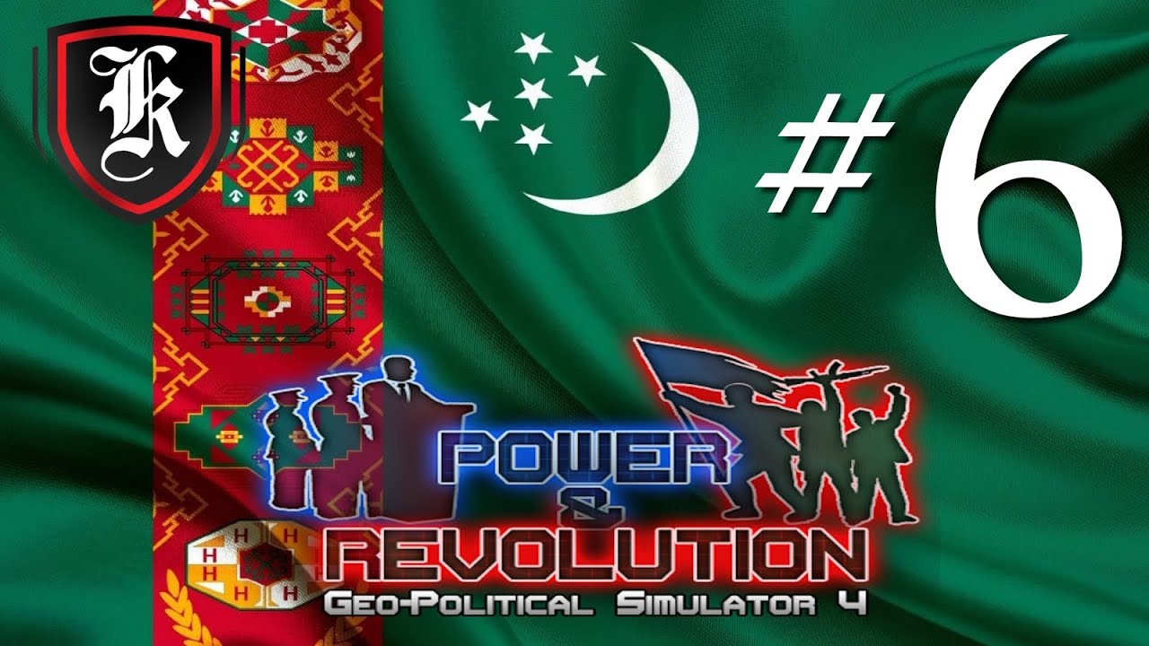 ResPlays Geopolitical Simulator 4: Power & Revolution - Turkmenistan - Episode 6