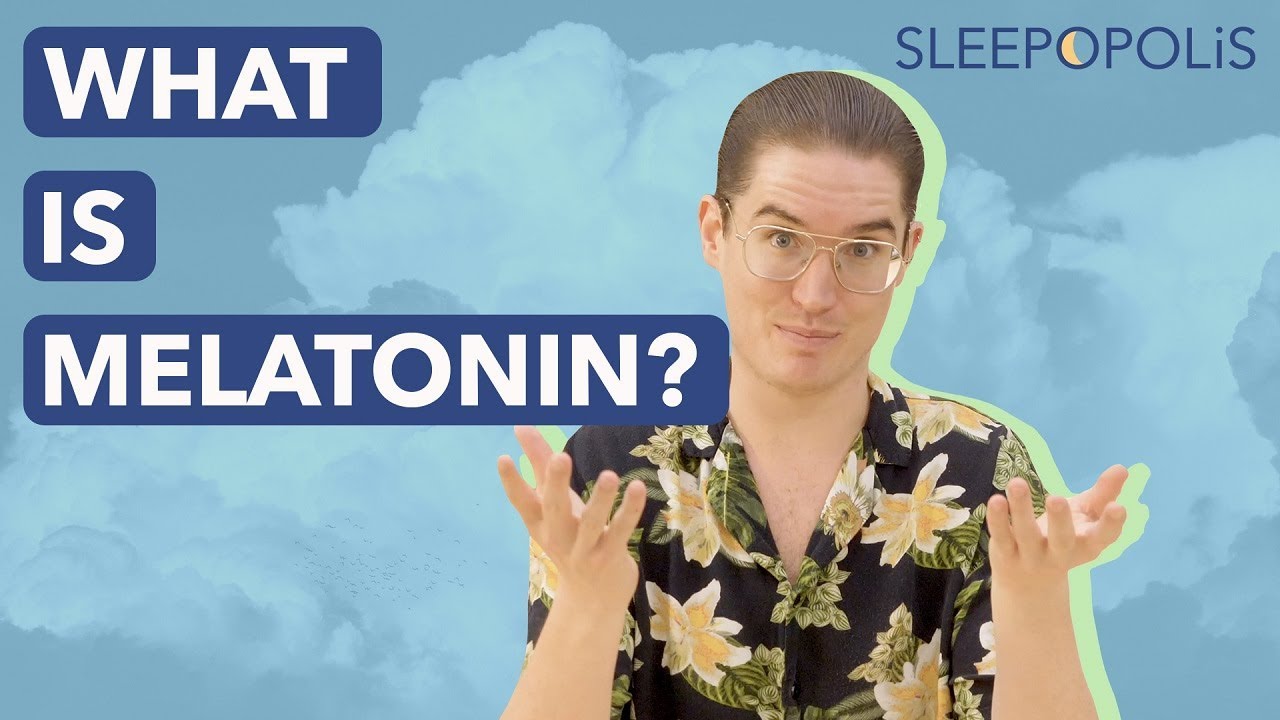 What is Melatonin? Melatonin for Kids and How to Sleep with Melatonin
