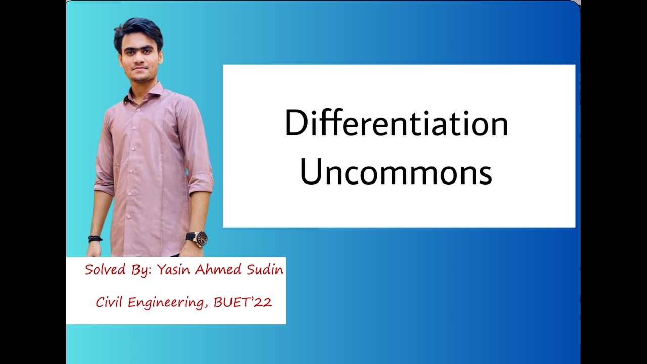 Differentiation Advanced || Engineering Admission Preparartion || Yasin Ahmed Sudin, BUET CE'22