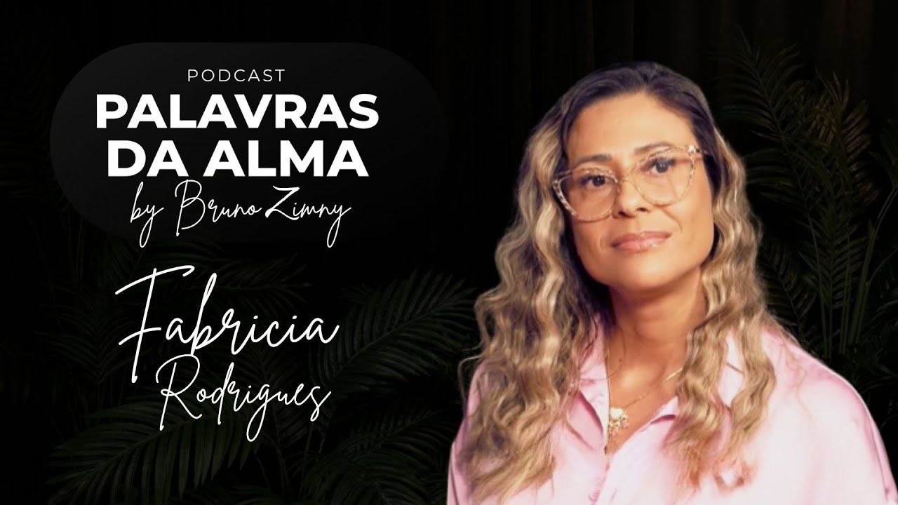  Entre o medo e a força —Terapia Complementar com Fabricia Rodrigues
