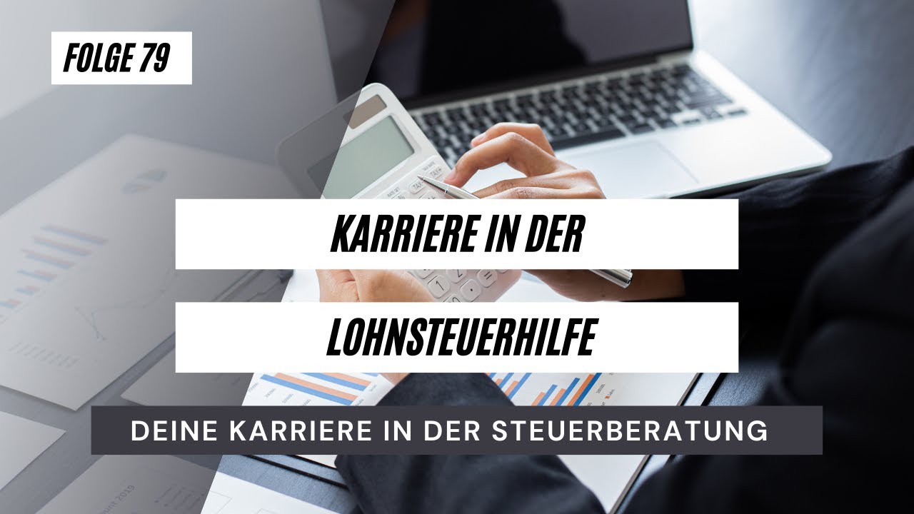 #79 - Karriere in der Lohnsteuerhilfe, geht das?