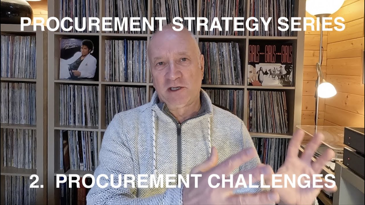 PROCUREMENT STRATEGY SERIES:  2. PROCUREMENT CHALLENGES