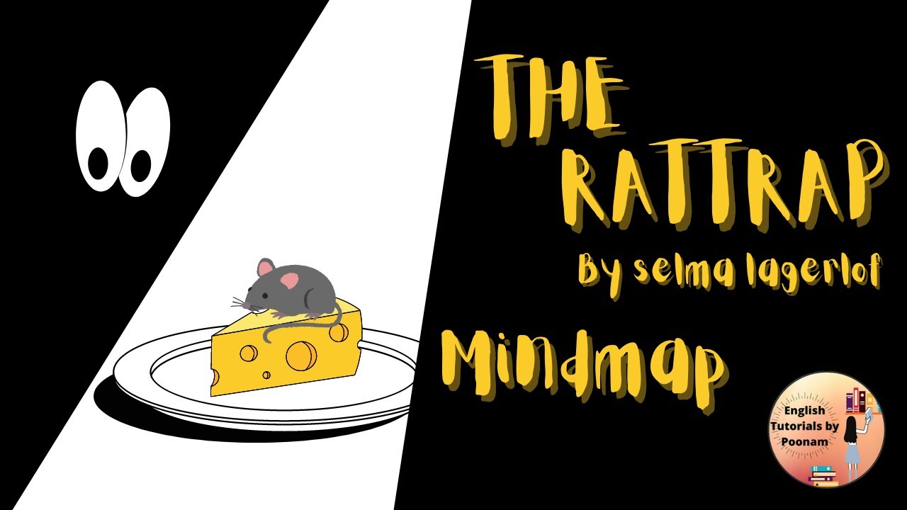 The Rattrap Class 12 English | Mind Map | Detailed Explanation | Flamingo Chapter 4 |