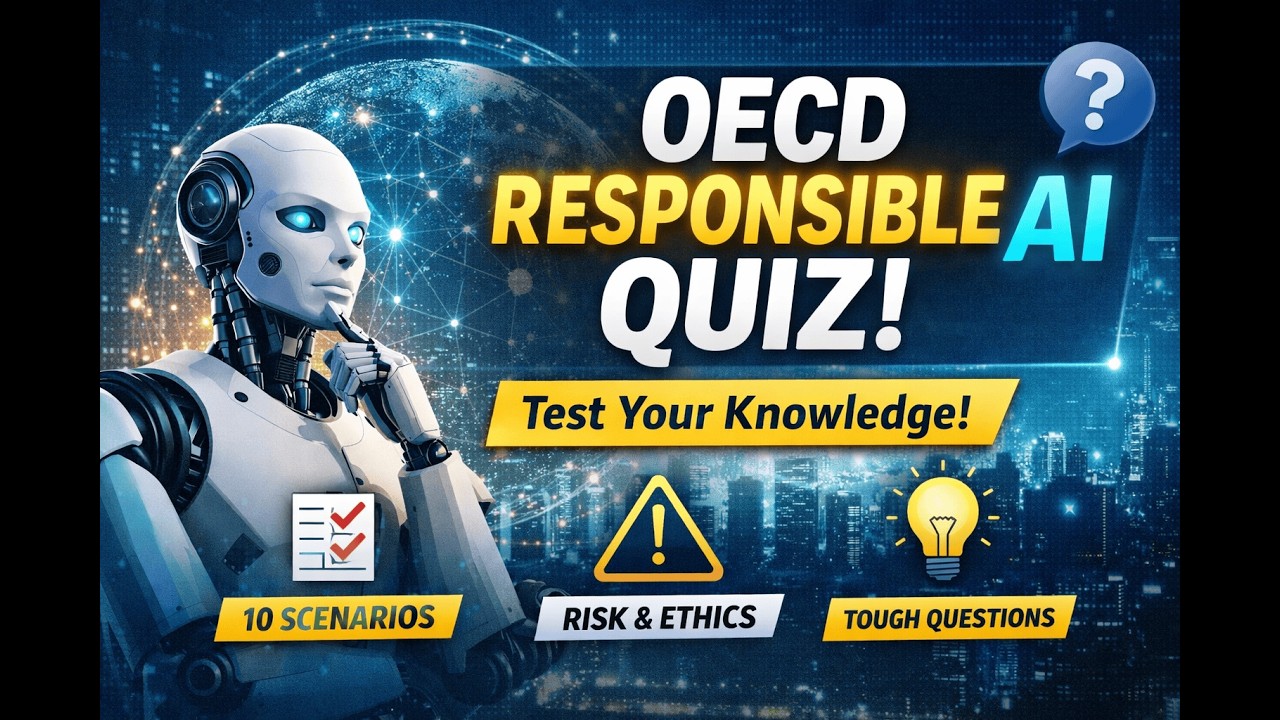 OECD Responsible AI Quiz: 10 Scenario Questions That Test Your AI Governance Knowledge