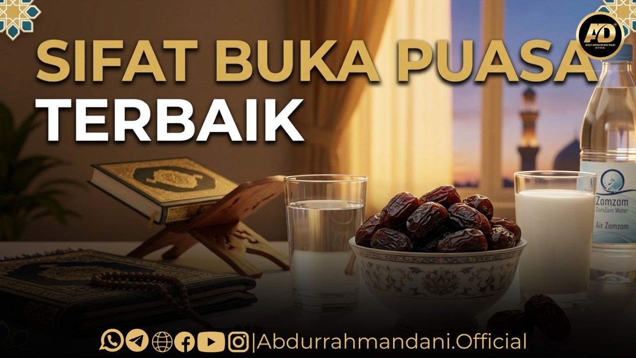 SIFAT BUKA PUASA TERBAIK