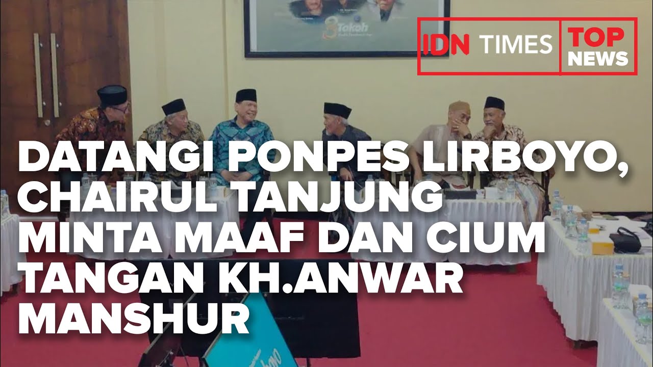 TOP NEWS - DATANGI PONPES LIRBOYO, CHAIRUL TANJUNG MINTA MAAF DAN CIUM TANGAN KH.ANWAR MANSHUR