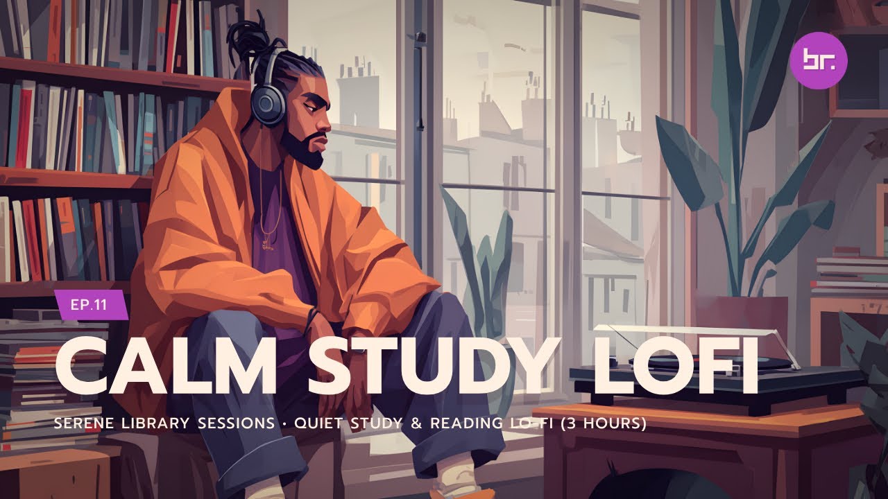Serene Library Sessions • Quiet Study & Reading Lo-Fi (3 Hours) | EP.11