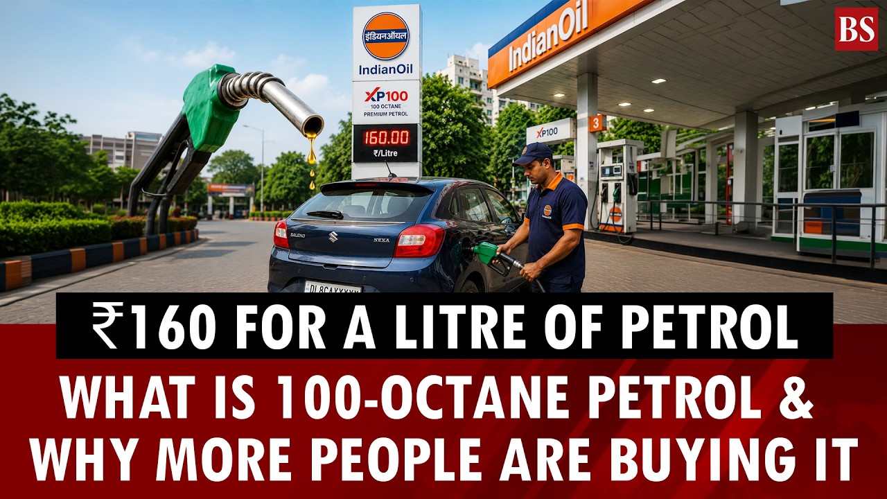 100-Octane petrol: Why more Indians are paying ₹160 for a litre of petrol