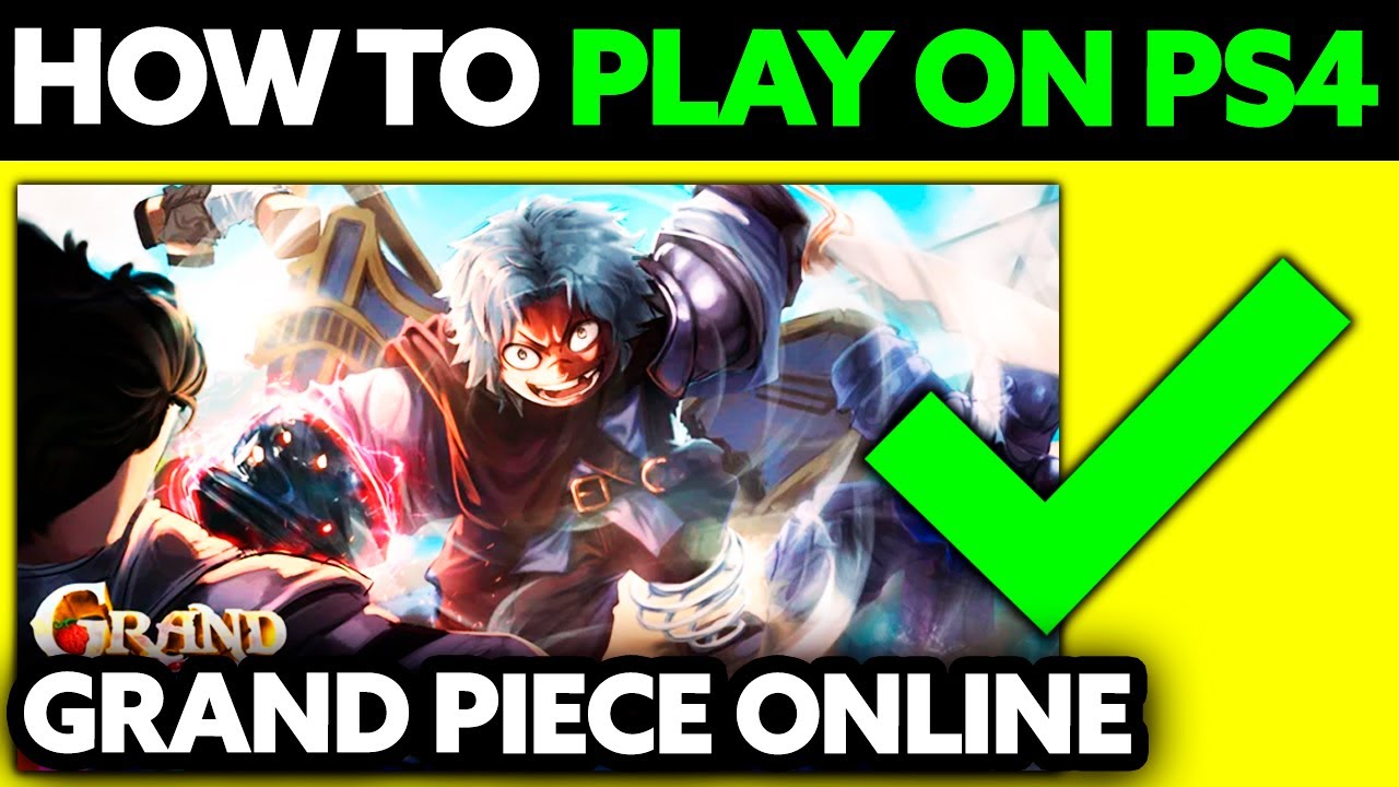 How To Play Grand Piece Online on PS4 (2025) - Step by Step