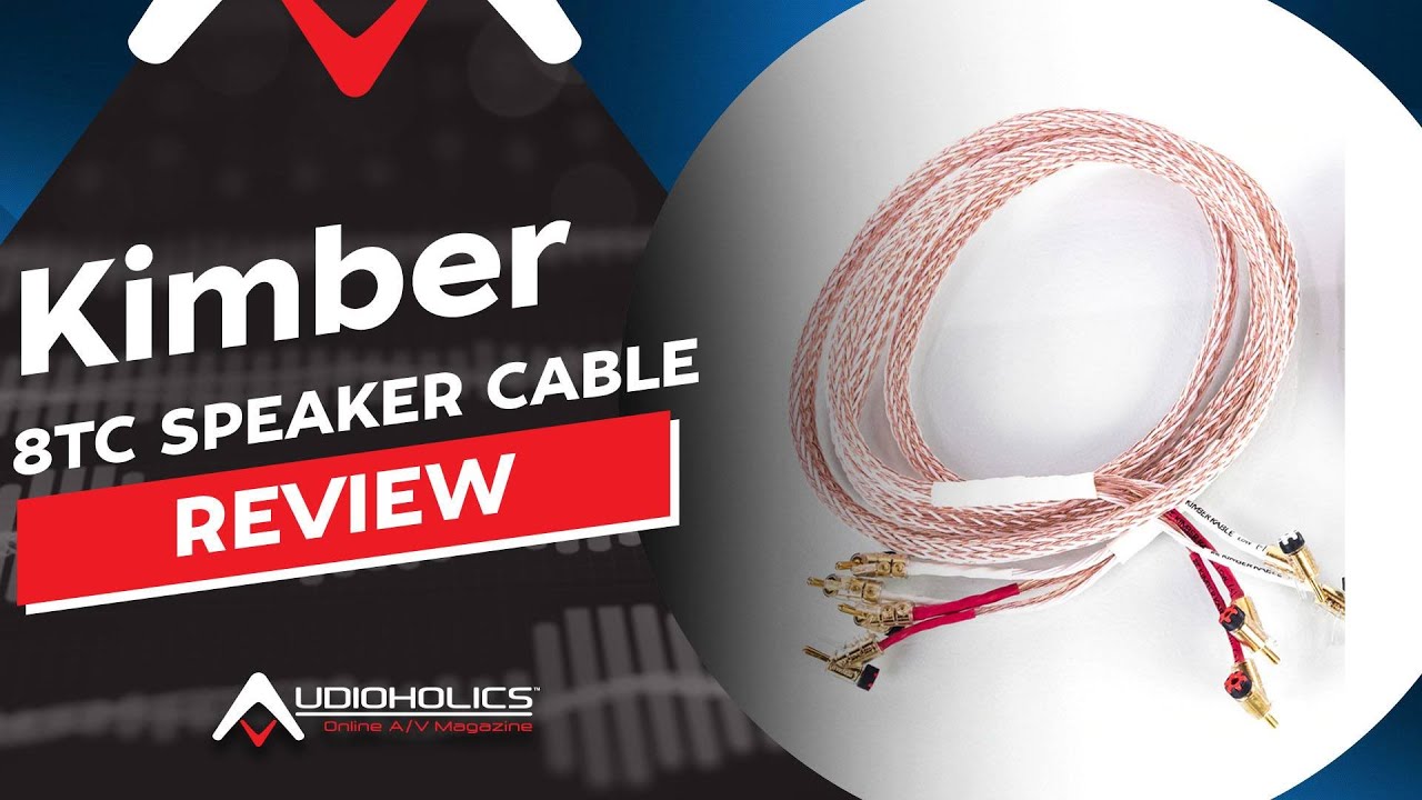 Kimber Kable 8TC Speaker  Cables Review