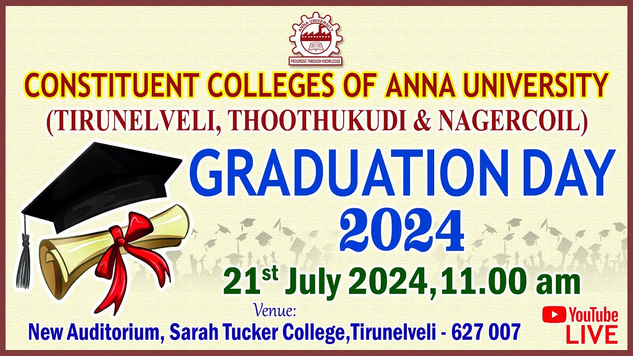 GRADUATION DAY 2024 Constituent Colleges of Anna University (Tirunelveli, Thoothukudi, Nagercoil)