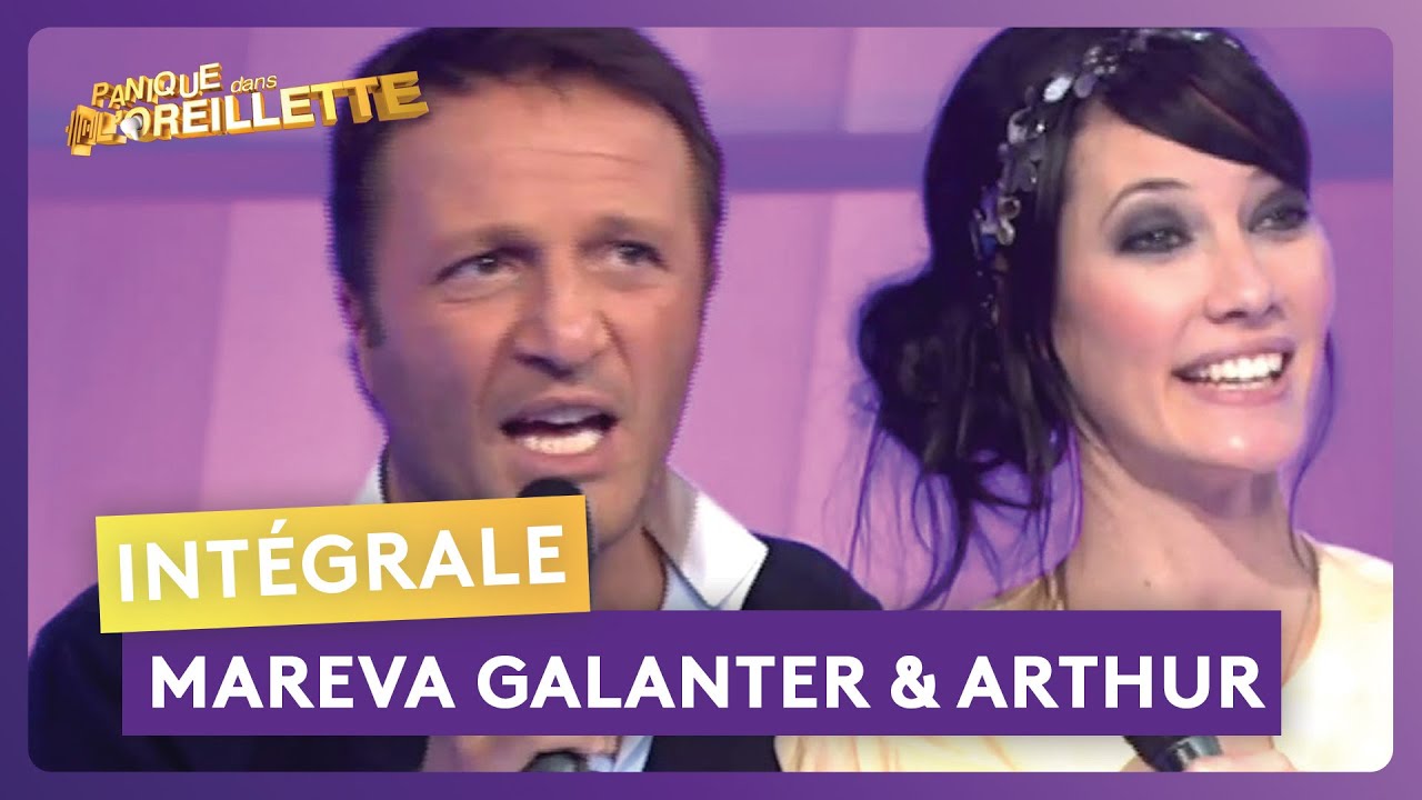 Mareva Galanter et Arthur - Panique dans l'oreillette
