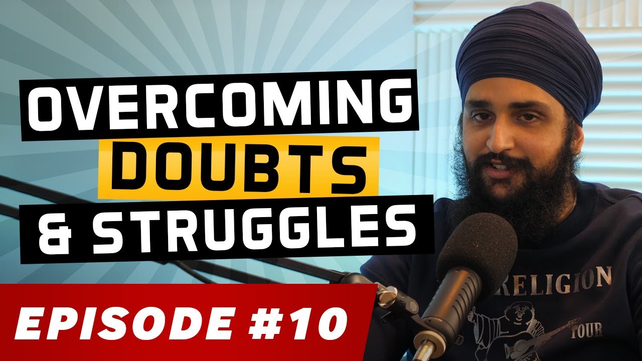 #10 Overcoming Doubts and Struggles | Rohanvir's Journey into Sikhi