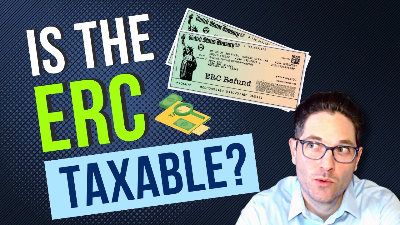 Is the ERC taxable?