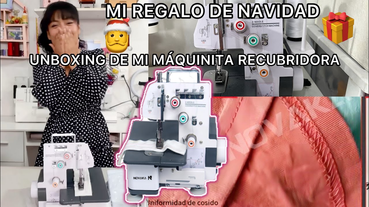 UNBOXING DE MI MÁQUINA REMALLADORA NOVAKA DE TRES HILOS |mi regalo de navidad|🎁🎄🥰