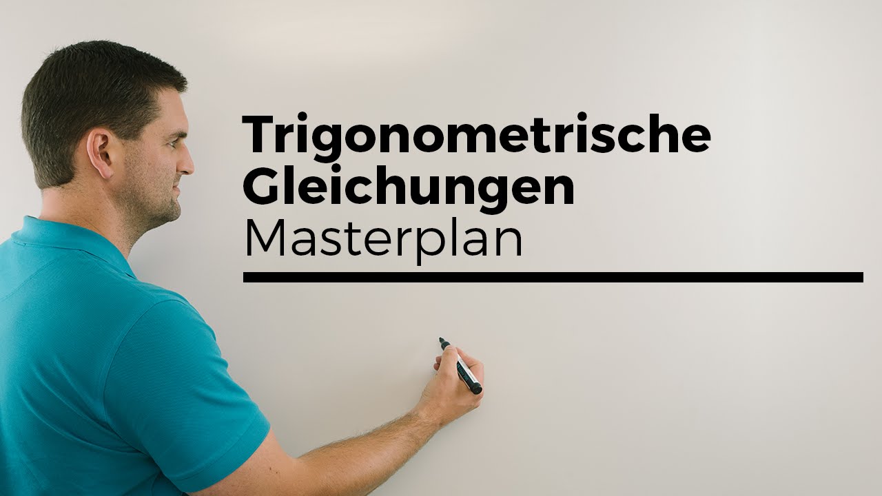 Trigonometrische Gleichungen, Masterplan, Beispiel, sin(x), cos(x) | Mathe by Daniel Jung