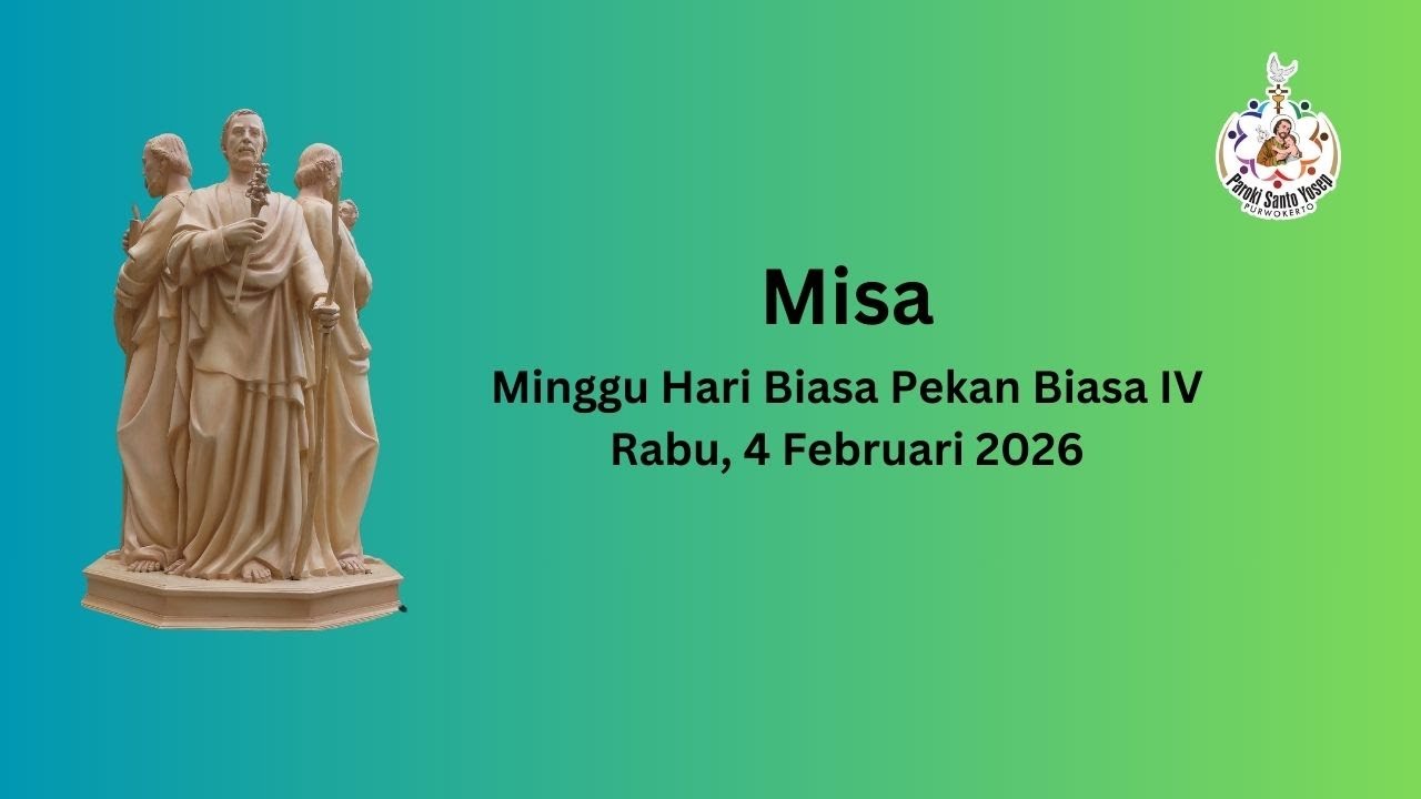 Misa Hari Biasa Pekan Biasa IV, Rabu, 4 Februari 2026, Pkl 05.30