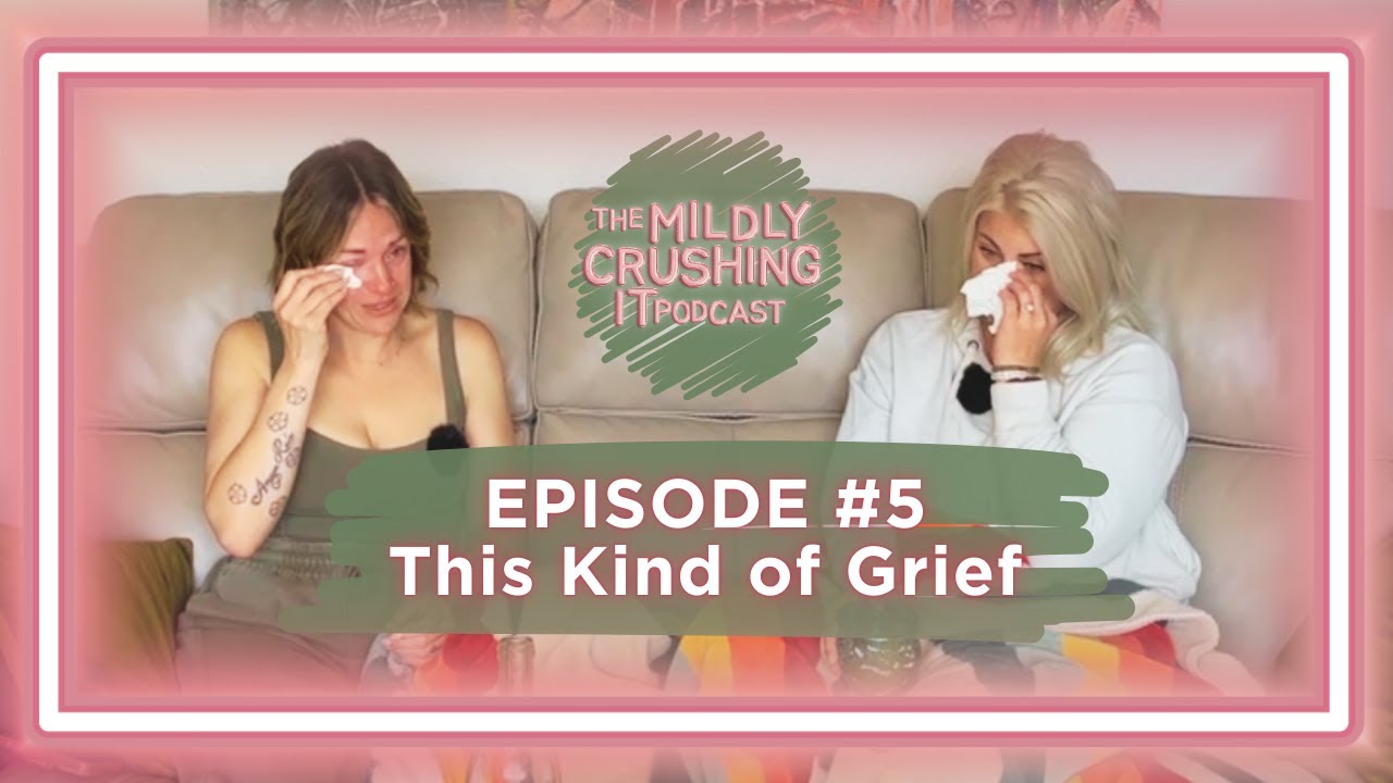 Ep 5- This Kind of Grief