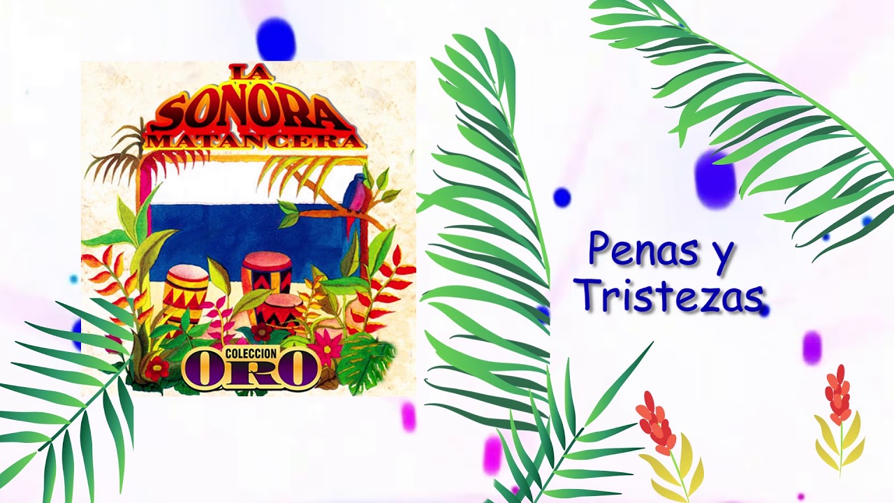 Penas Y Tristezas - La Sonora Matancera / Discos Fuentes [Audio]