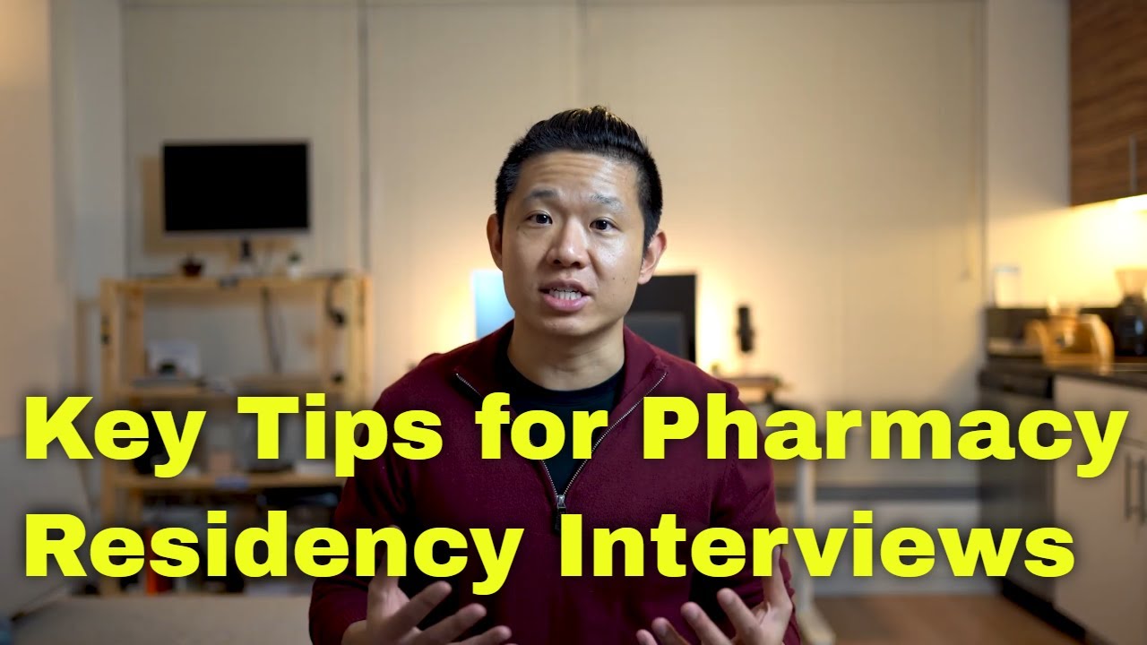 4 Key Tips for Pharmacy Residency Interviews 2021