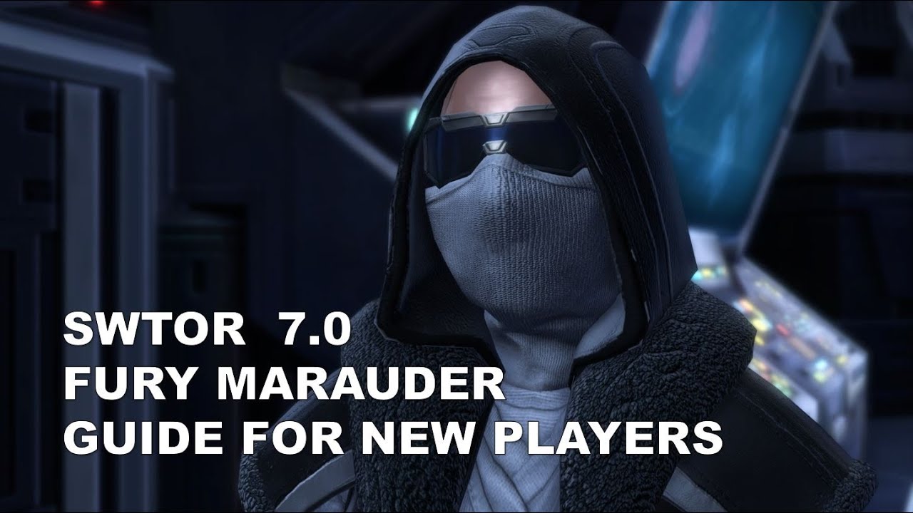 SWTOR 7.0 Fury Marauder Guide