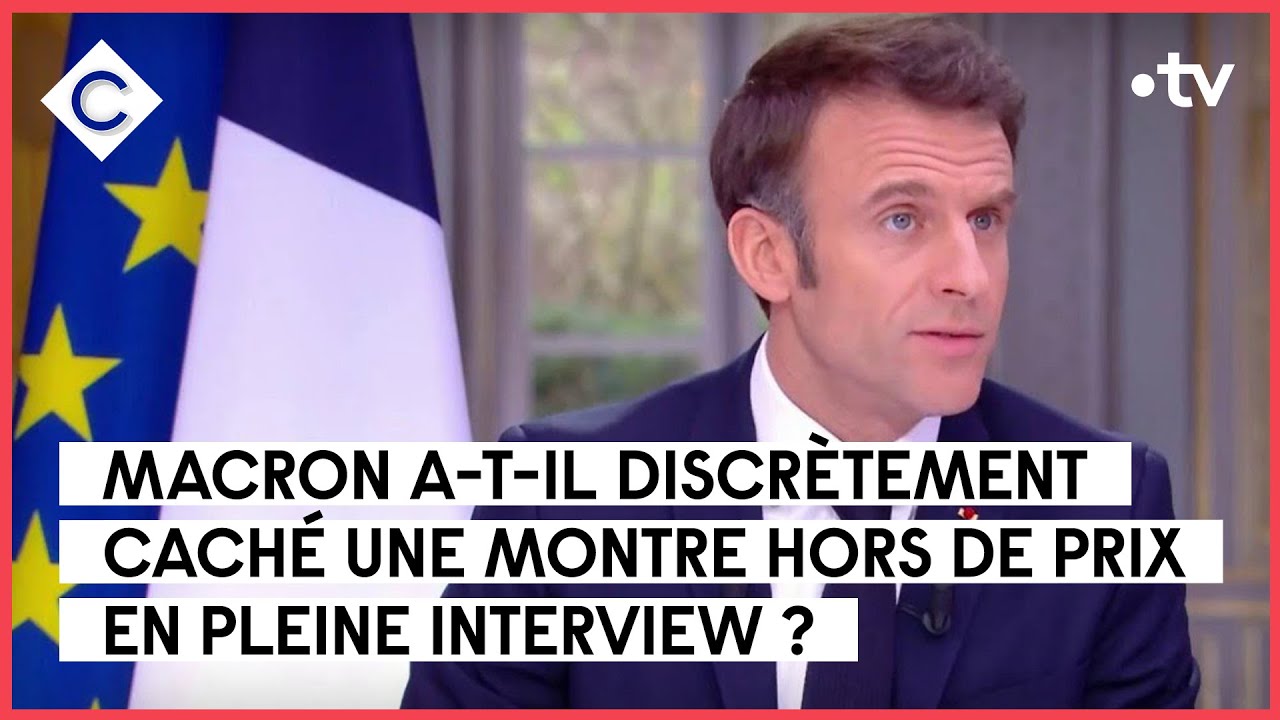 Macron a-t-il vraiment caché une montre à 80 000 euros ? - Infos Express - C à vous - 23/03/2023