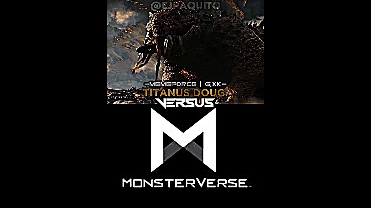 doug (memeforce) vs monsterverse #godzillaxkongthenewempire