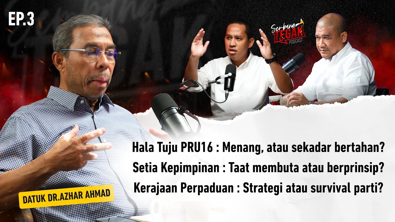 EP.03 | PAU 2025 : Strategi PRU 16 atau Harapan Kosong, Strategi Sebenar atau Sekadar harapan