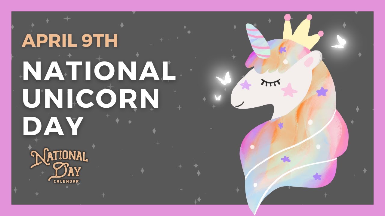 National Unicorn Day | April 9th - National Day Calendar