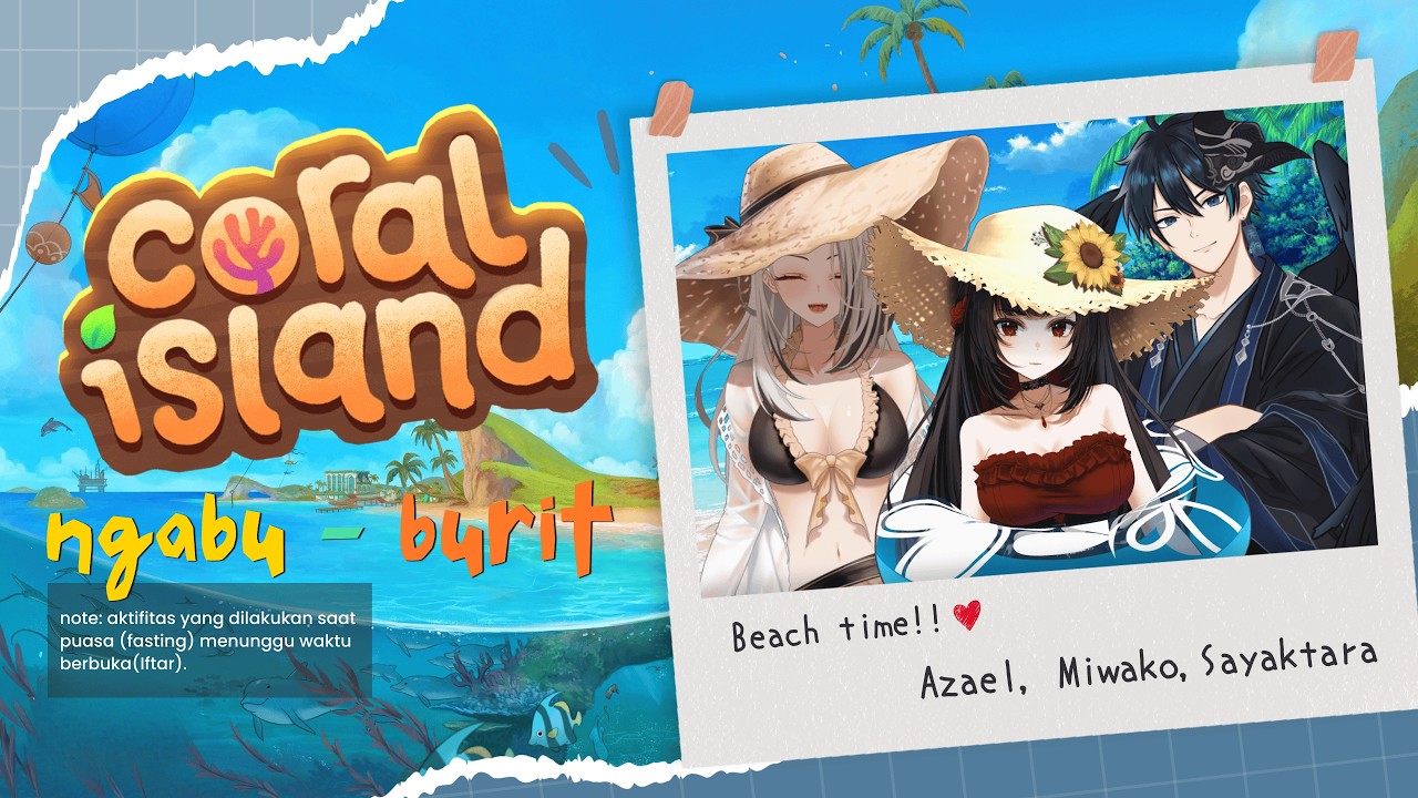 【Coral Island】Ngabu-burit, mari kita bermain AIR!!! (੭˃ᴗ˂)੭