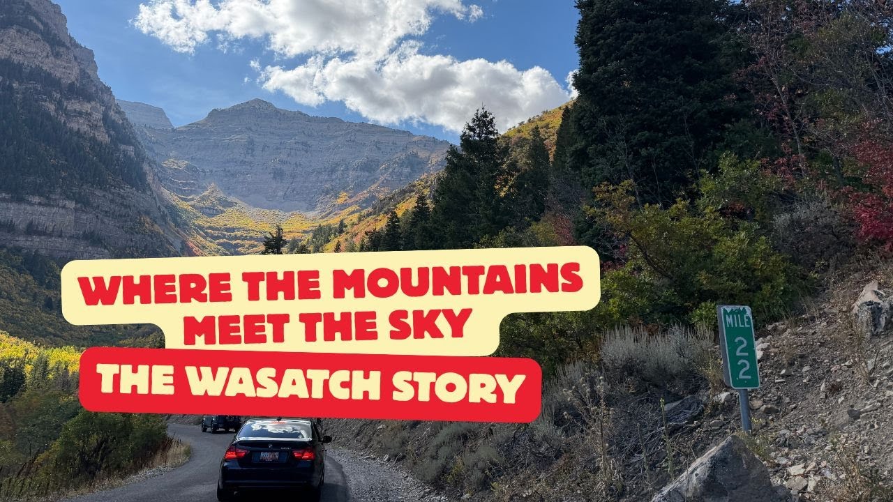 Where the Mountains Meet the Sky &ndash; The Wasatch Story