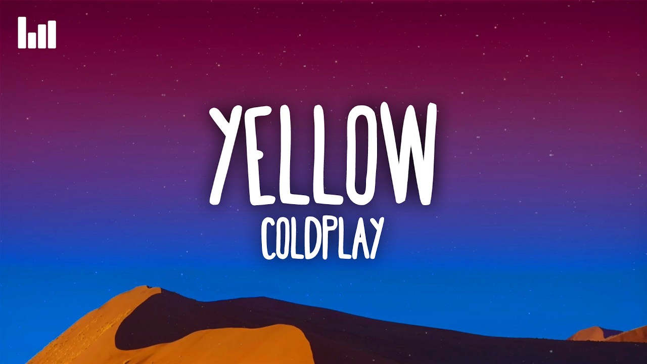 Coldplay - Yellow (Lyrics)