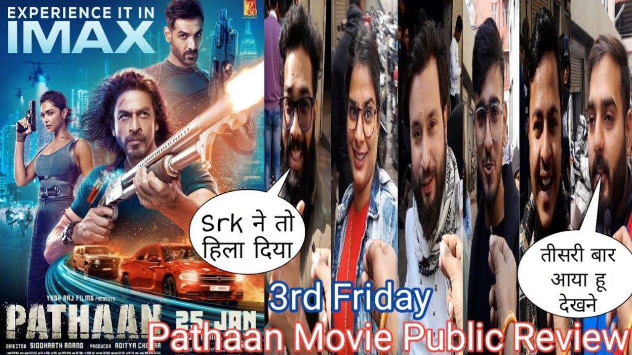 Pathaan Movie Public Review 3rd Friday Public Reaction Day 17 | Shah Rukh Khan | Deepika Padukone