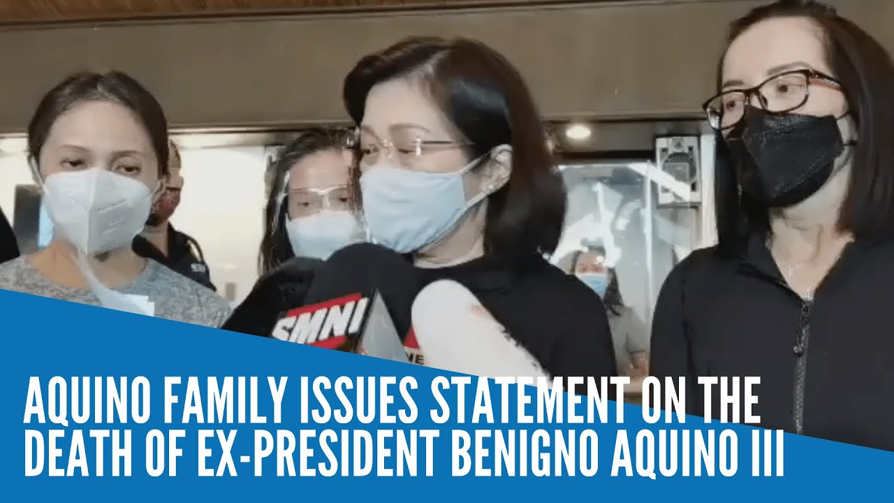 Aquino family issues statement on the death of ex-President Benigno Aquino III