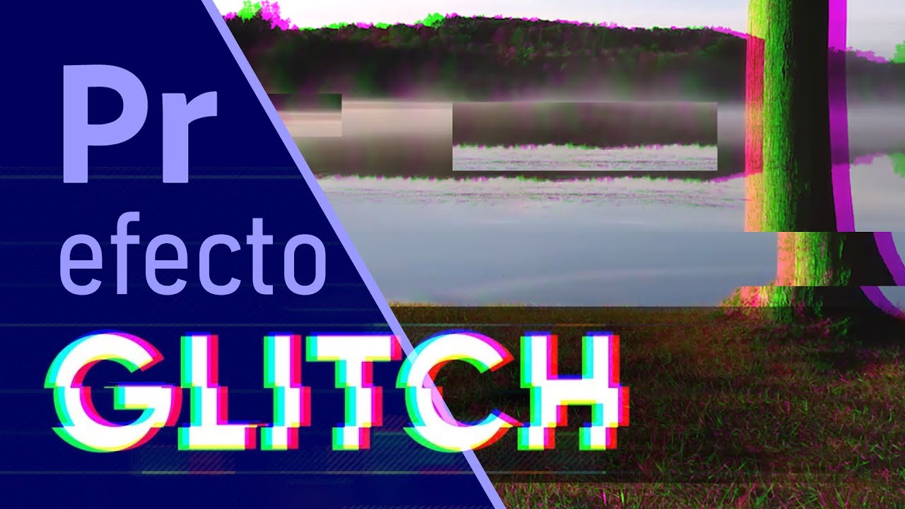 Efecto Error tipo GLITCH EN PREMIERE PRO