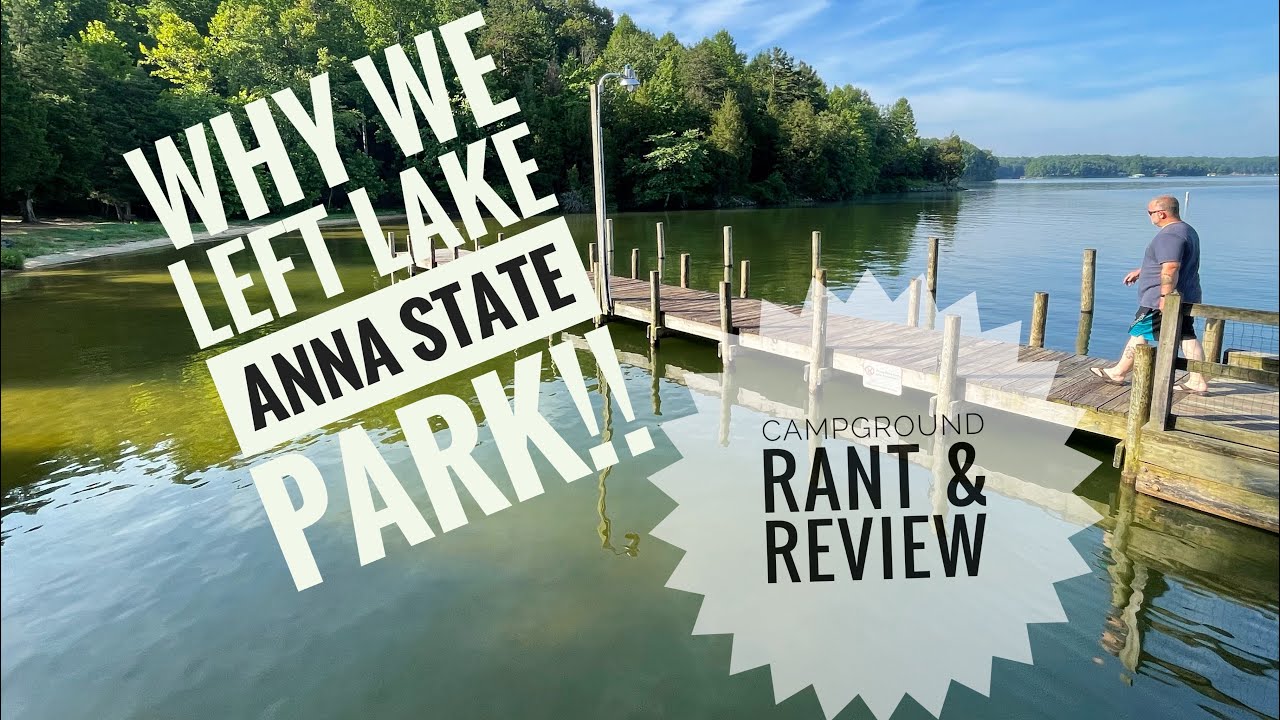 Why we left Lake Anna State Park, VA