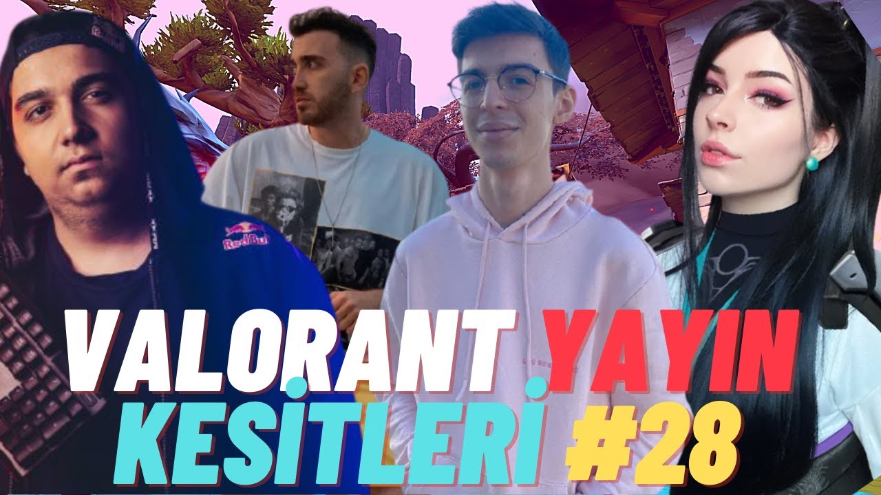 Valorant Yayın Kesitleri #28 ( wtcN, aimdll, cNed, Kipperman, russz, LEGOO, berrie, farewell )
