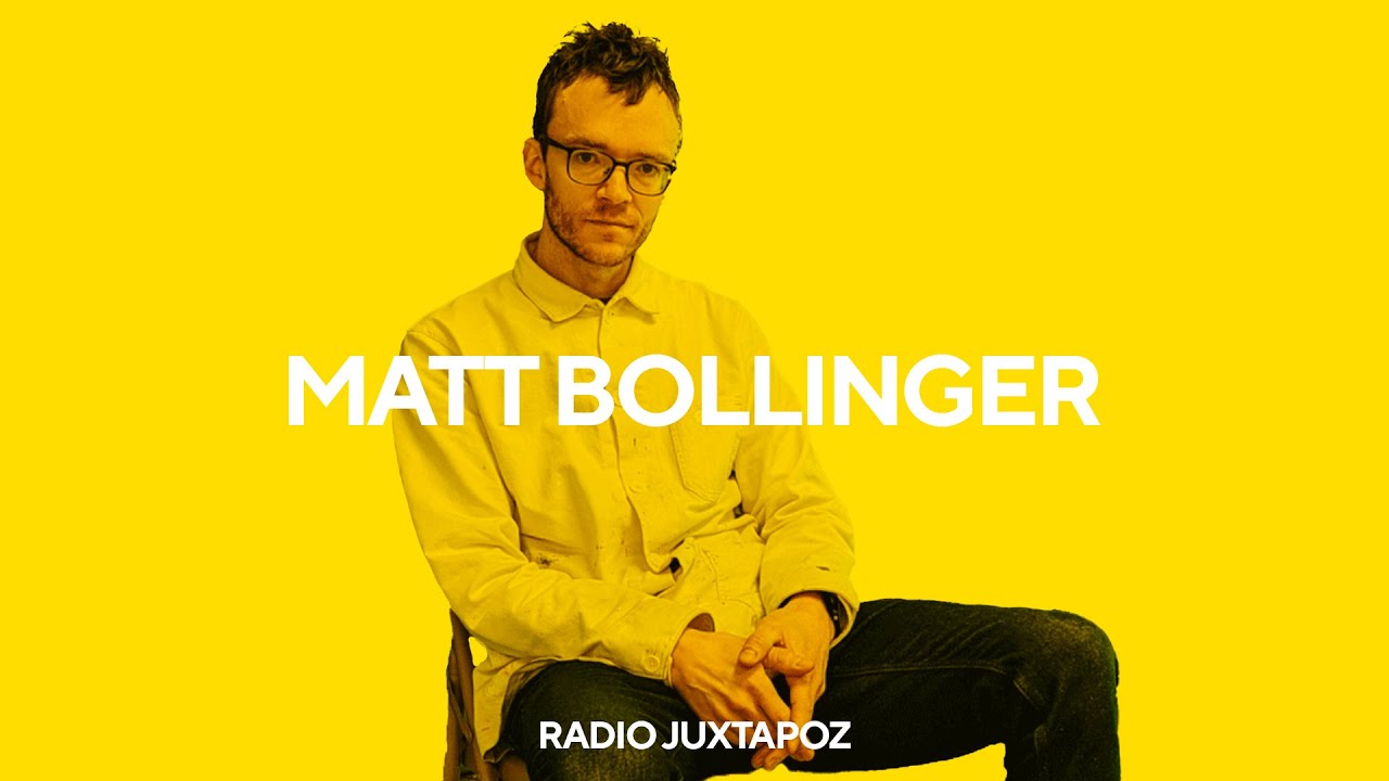 149: Matt Bollinger | Radio Juxtapoz