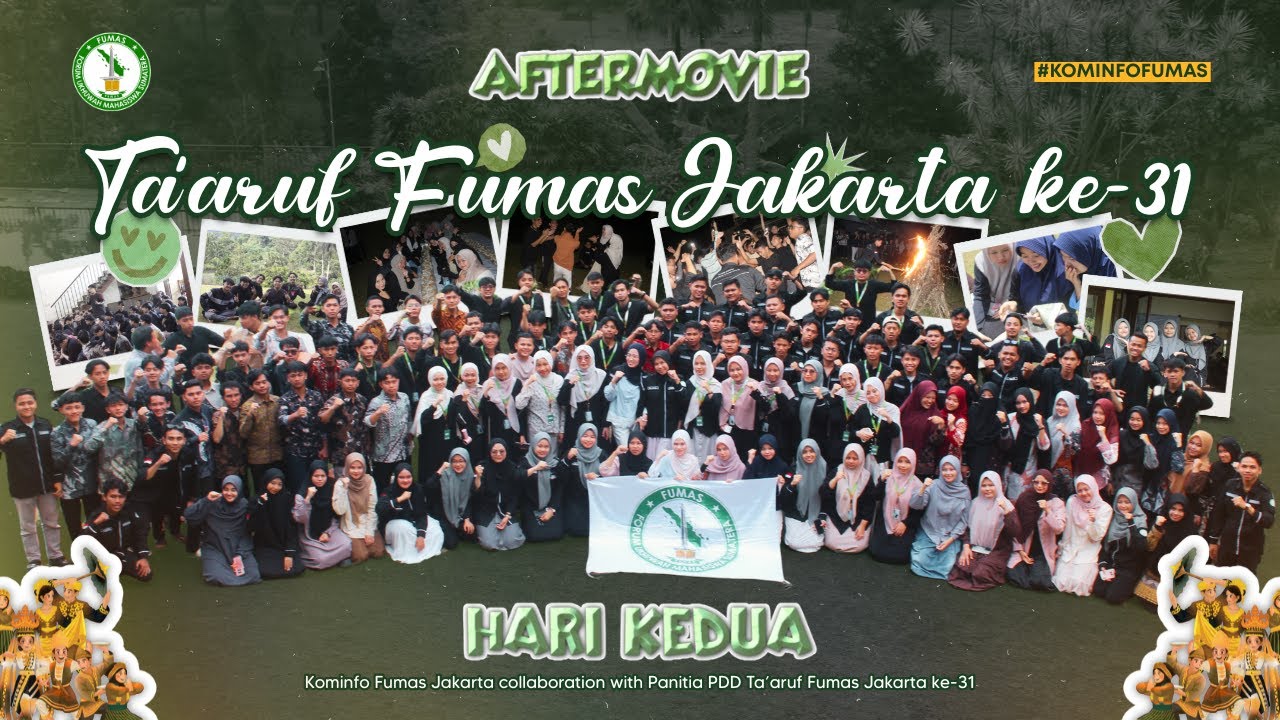 MENYALA! Keseruan Keluarga Besar FUMAS Jakarta di Hari Kedua Ta'aruf 31 - AFTERMOVIE