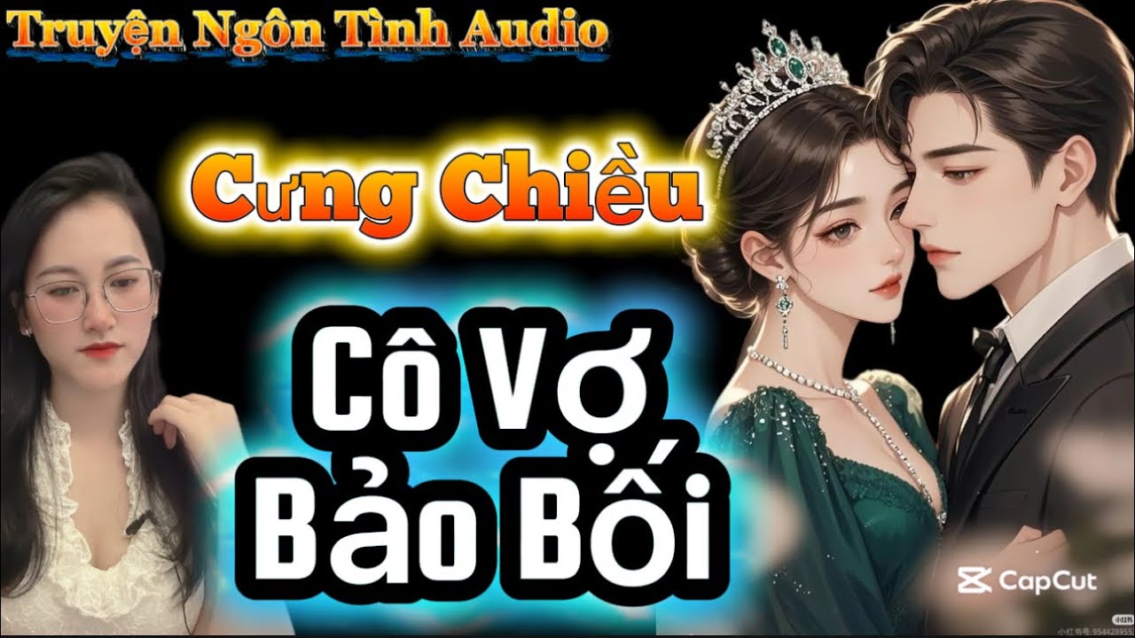 Bạn Thân C. ướp Người Yêu Lúc Tổng Tài Mất Trí Nhớ| Cưng Chiều Cô Vợ #truyenaudio #mcmin diễn đọc