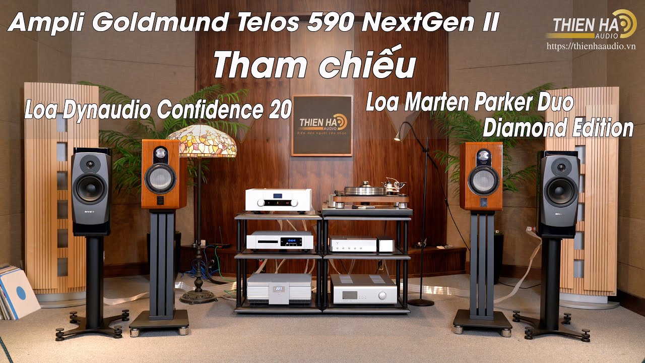 Dynaudio Confidence 20 VS Marten Parker Duo Diamond - Ampli Tham Chiếu Goldmund Telos 590 NextGen II