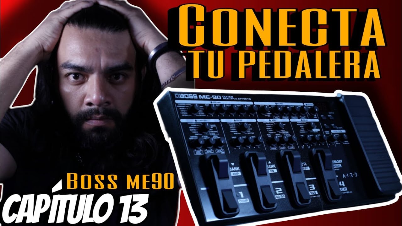 Boss ME-90 - Conoce tu pedalera - CAPÍTULO 13  - ¡Conecta correctamente tu pedalera!
