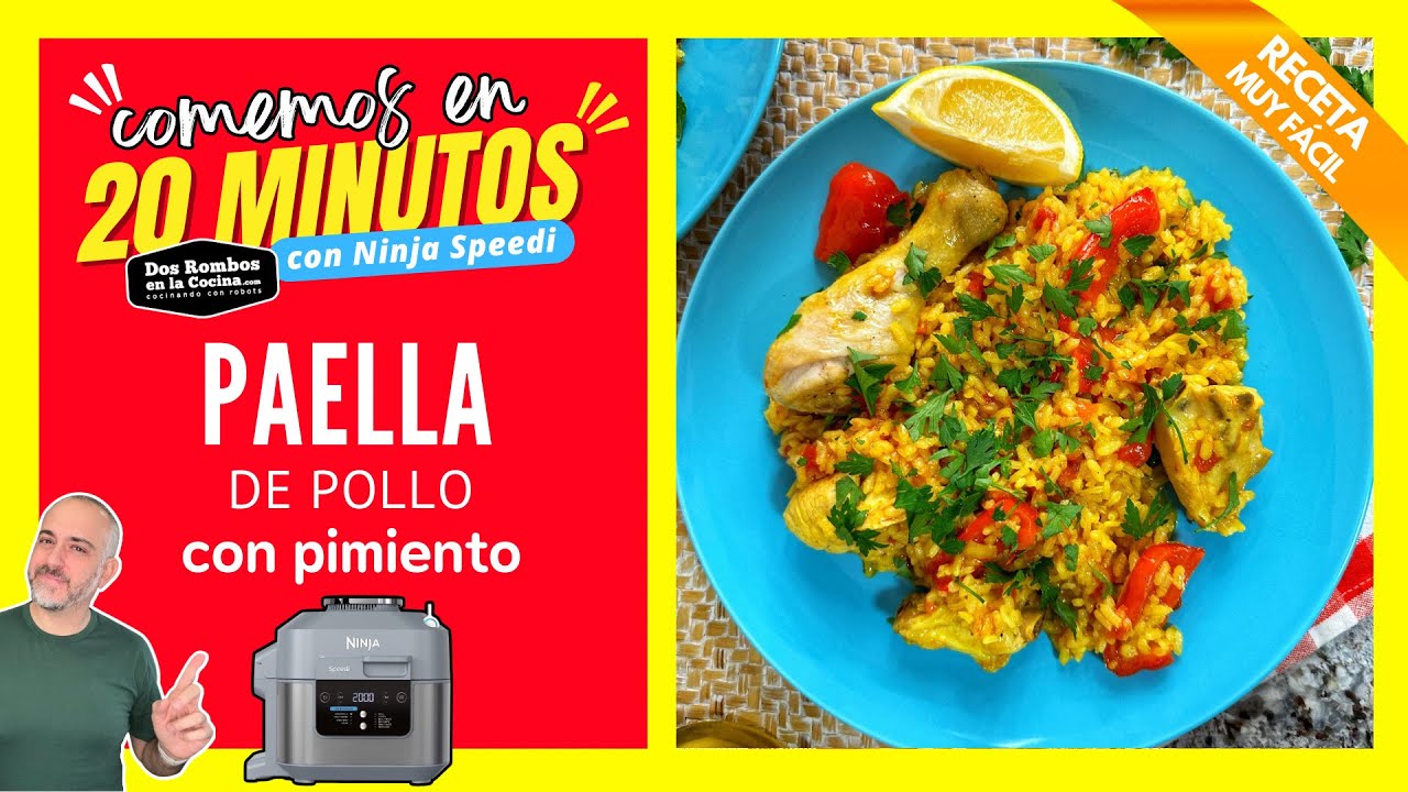 ⏰ PAELLA de ARROZ con POLLO - Comemos en 20 minutos con Ninja Speedi