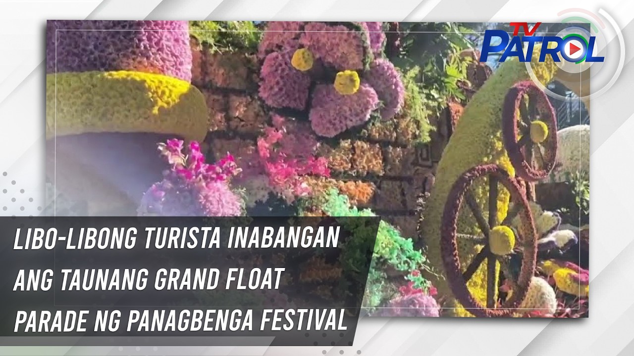 Libo-libong turista inabangan ang taunang grand float parade ng Panagbenga Festival | TV Patrol
