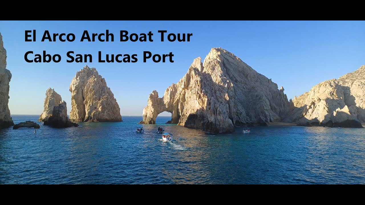 El Arco Arch, Land's End Boat Tour and walking tour of Cabo San Lucas Port, Cabo Marina&nbsp;and&nbsp;Town