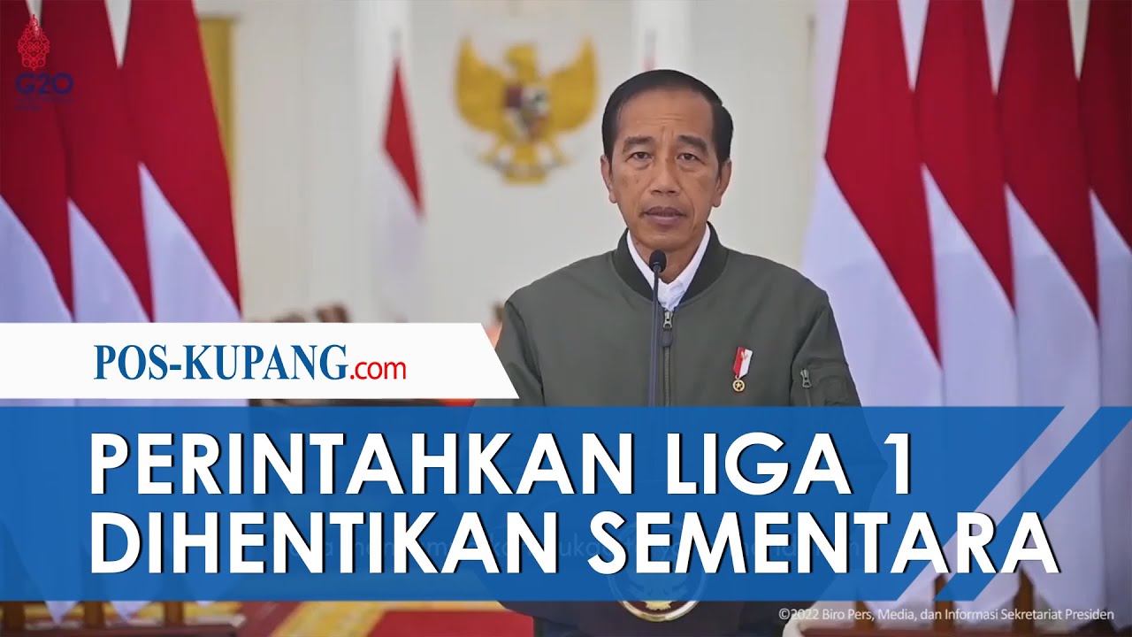 Presiden Jokowi Perintahkan Liga 1 Dihentikan Sementara