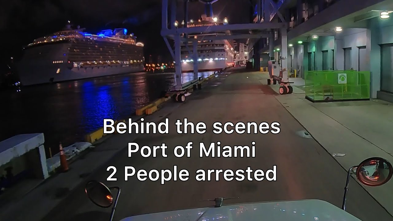 Behind the scenes look Port of Miami 2 people arrested